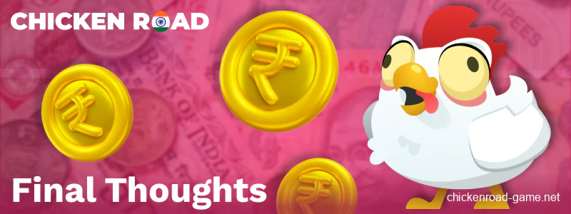 Conclusion on Deposits in Chicken Road India