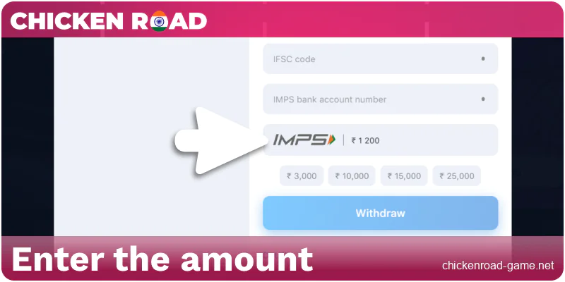Enter the withdrawal amount in Chicken Road India